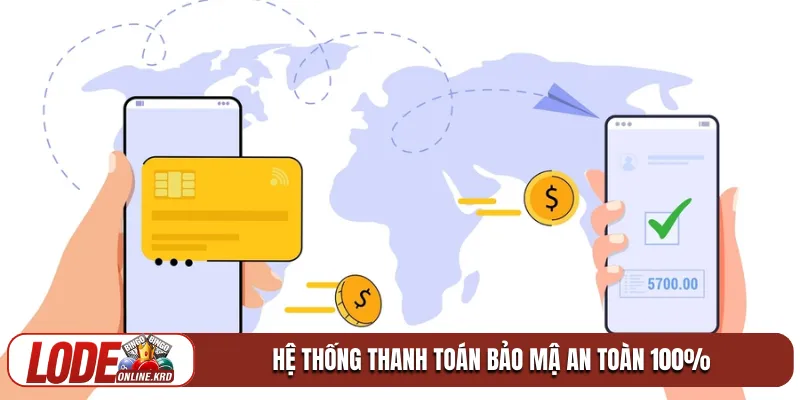 Hướng dẫn nạp tiền lô đề online thuận tiện và bảo mật 2 Hệ thống thanh toán bảo mậ an toàn 100%